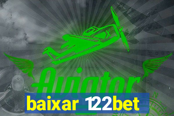baixar 122bet